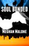 [The Soul Bonded Trilogy 01] • Soul Bonded